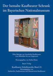 Cover von Der bemalte Kaufbeurer Schrank im Bayerischen Nationalmuseum