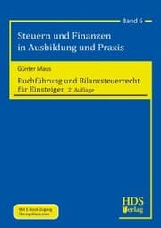 Cover von Steuern und Finanzen in Ausbildung und Praxis / Buchführung und Bilanzsteuerrecht... / Buchführung und Bilanzsteuerrecht für Einsteiger