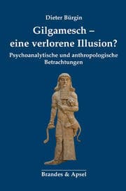 Cover von Gilgamesch - eine verlorene Illusion?