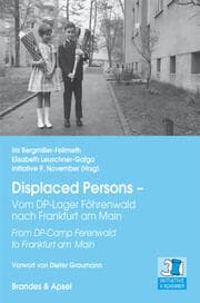 Cover von Displaced Persons - Vom DP-Lager Föhrenwald nach Frankfurt am Main/From DP-Camp Ferenwald to Frankfurt am Main
