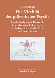 Cover von Die Vitalität der präverbalen Psyche