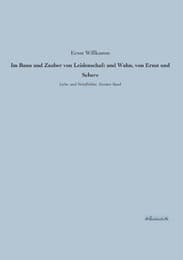 Cover von Im Bann und Zauber von Leidenschaft und Wahn, von Ernst und Scherz