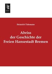 Cover von Abriss der Geschichte der Freien Hansestadt Bremen