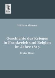 Cover von Geschichte des Krieges in Frankreich und Belgien im Jahre 1815