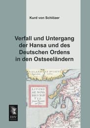 Cover von Verfall und Untergang der Hansa und des Deutschen Ordens in den Ostseeländern