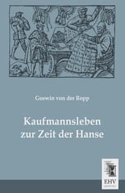 Cover von Kaufmannsleben zur Zeit der Hanse