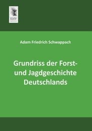Cover von Grundriss der Forst- und Jagdgeschichte Deutschlands