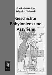 Cover von Geschichte Babyloniens und Assyriens