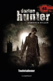 Cover von Dorian Hunter 45 - Teufelsdiener