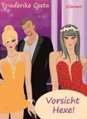 Cover von Vorsicht Hexe! Liebesroman