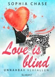 Cover von Love is blind. Unnahbar verfallen
