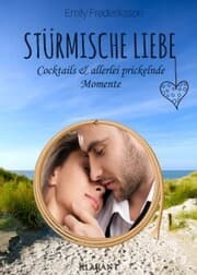 Cover von Stürmische Liebe. Cocktails und allerlei prickelnde Momente