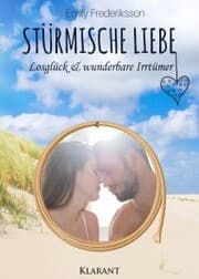 Cover von Stürmische Liebe. Losglück und wunderbare Irrtümer