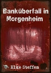 Cover von Banküberfall in Morgenheim