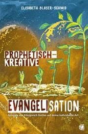 Cover von Prophetisch-kreative Evangelisation