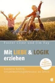 Cover von Mit Liebe & Logik erziehen
