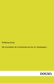 Cover von Die Geschichte der Prostitution bis ins 19.Jahrhundert
