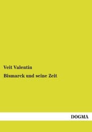 Cover von Bismarck und seine Zeit