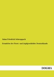 Cover von Grundriss der Forst- und Jagdgeschichte Deutschlands