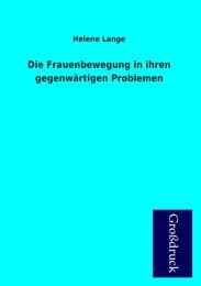 Cover von Die Frauenbewegung in ihren gegenwärtigen Problemen