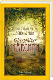 Cover von Franz Xaver von Schönwerth - Oberpfälzer Märchen