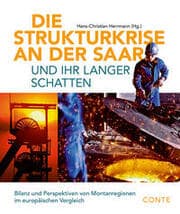 Cover von Die Strukturkrise an der Saar und ihr langer Schatten