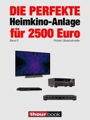 Cover von Die perfekte Heimkino-Anlage für 2500 Euro (Band 2)