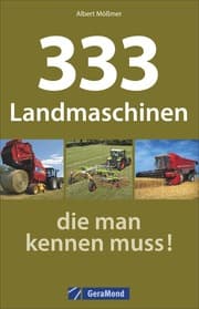 Cover von 333 Landmaschinen, die man kennen muss!