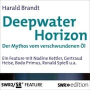 Cover von Deepwater Horizon - Der Mythos vom versunkenen Öl