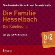 Cover von Die Familie Hesselbach: Die Kündigung
