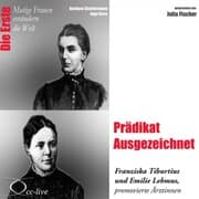 Cover von Prädikat Ausgezeichnet - Die Ärztinnen Franziska Tiburtius und Emilie Lehmus
