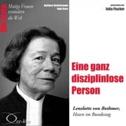 Cover von Eine ganz disziplinlose Person - Die Abgeordnete in Hosen Lenelotte von Bothmer