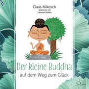 Cover von Der kleine Buddha auf dem Weg zum Glück