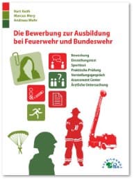 Cover von Die Bewerbung zur Ausbildung bei Feuerwehr und Bundeswehr