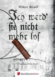 Cover von Ich werd'sie nicht mehr los