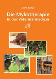 Cover von Die Mykotherapie in der Veterinärmedizin