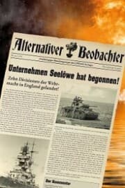 Cover von Alternativer Beobachter: Unternehmen Seelöwe hat begonnen!