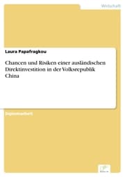 Cover von Chancen und Risiken einer ausländischen Direktinvestition in der Volksrepublik China