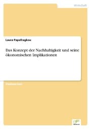 Cover von Das Konzept der Nachhaltigkeit und seine ökonomischen Implikationen