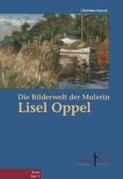 Cover von Die Bilderwelt der Malerin Lisel Oppel