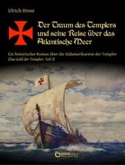 Cover von Der Traum des Templers und seine Reise über das Atlantische Meer