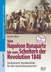 Cover von Von Napoleon Bonaparte bis zum Scheitern der Revolution 1848
