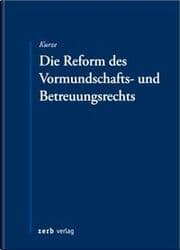 Cover von Die Reform des Vormundschafts- und Betreuungsrechts