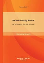 Cover von Stadtentwicklung Moskau: Der Wohnsektor von 1954 bis heute