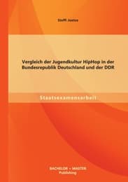 Cover von Vergleich der Jugendkultur HipHop in der Bundesrepublik Deutschland und der DDR