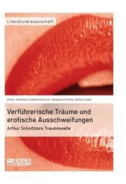 Cover von Verführerische Träume und erotische Ausschweifungen.Arthur Schnitzlers Traumnovelle