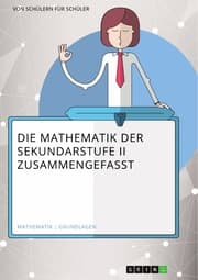 Cover von Die Mathematik der Sekundarstufe II zusammengefasst