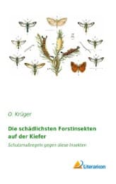 Cover von Die schädlichsten Forstinsekten auf der Kiefer