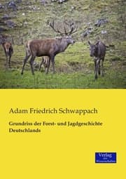 Cover von Grundriss der Forst- und Jagdgeschichte Deutschlands