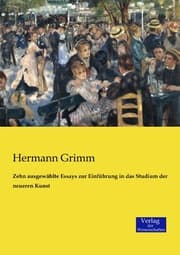 Cover von Zehn ausgewählte Essays zur Einführung in das Studium der neueren Kunst